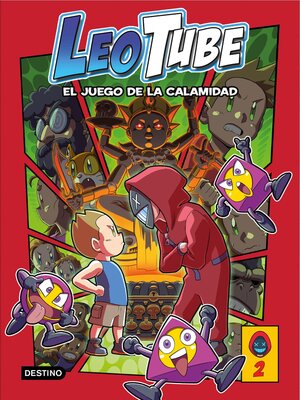 cover image of LeoTube 2. LeoTube y el Juego de la Calamidad